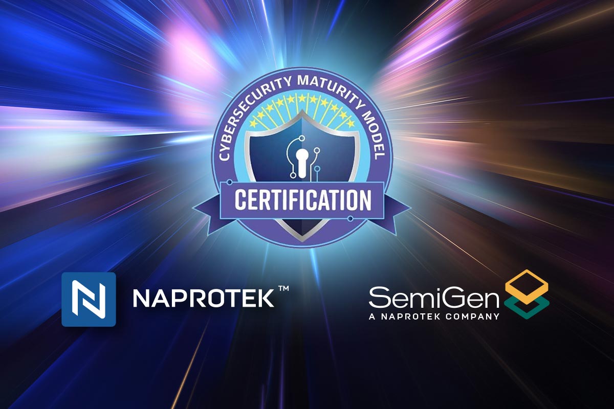 Naprotek and SemiGen Achieve CMMC 2.0 Level 2 Certification, Reinforcing Their Commitment to Defense Cybersecurity